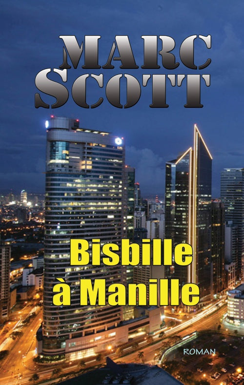 Marc Scott - Bisbille à Manille, une aventure Jack Delorme